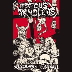 Hideous Mangleus : Shadows That Kill